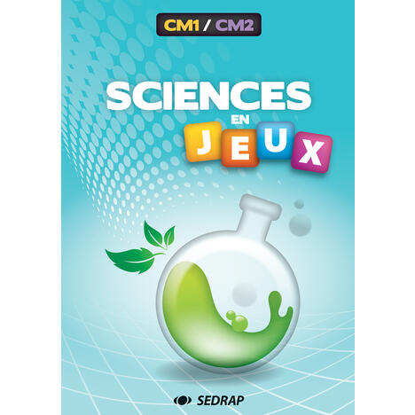 SCIENCES EN JEUX CM1 CM2