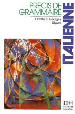 PRECIS DE GRAMMAIRE ITALIENNE - EDITION 1988