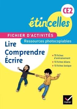 ETINCELLE CE2 ED. 2014 - FICHIER D'ACTIVITES PHOTOCOPIABLE LIRE, COMPRENDRE, ECRIRE