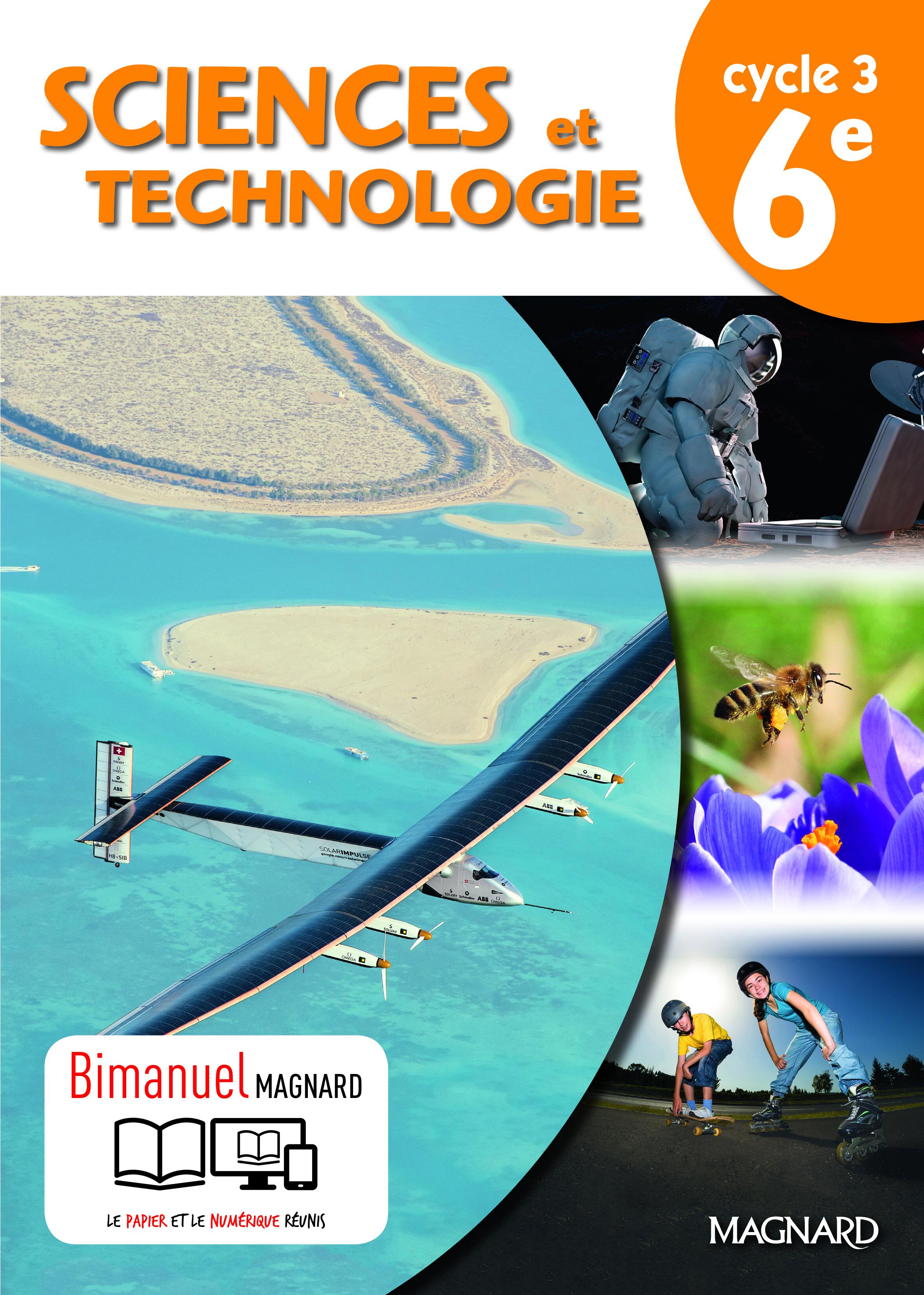 SCIENCES ET TECHNOLOGIE 6E (2016) - BIMANUEL - BIMANUEL MAGNARD : LE MANUEL PAPIER + LA LICENCE NUME