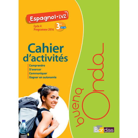 BUENA ONDA COLLEGE ESPAGNOL LV2 3E 2017 CAHIER D'ACTIVITES ELEVE