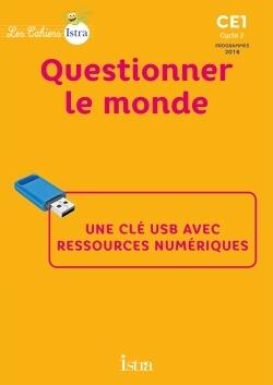 LES CAHIERS ISTRA CE1 QUESTIONNER LE MONDE - CLE USB- ED. 2017
