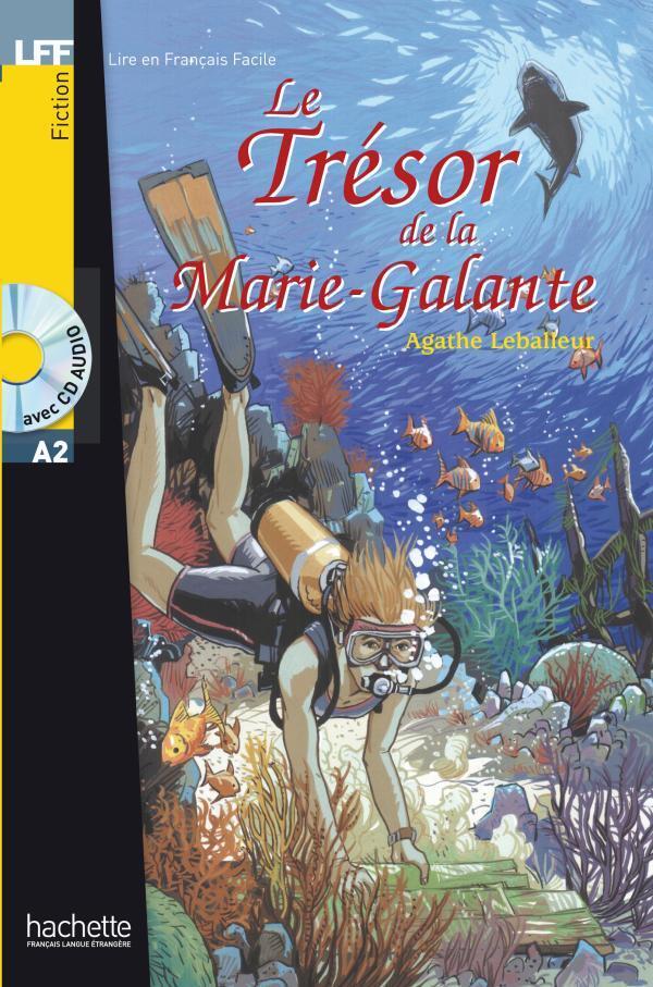 LE TRESOR DE LA MARIE GALANTE + CD AUDIO (A2)
