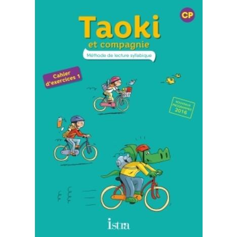 TAOKI ET COMPAGNIE CP - CAHIER ELEVE 1 - EDITION 2017