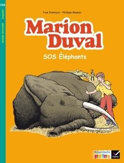 RIBAMBELLE CE2 ED. 2017 - BD MARION DUVAL SOS ELEPHANTS - Y. ET N. POMMAUX - ALBUM 3